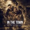 GABRY PONTE - In The Town (feat. Sergio Sylvestre)