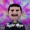 22&THEMONKEY - Taylor Mega