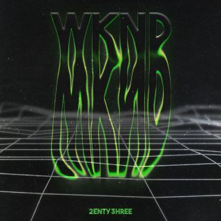 2enty3hree - WKND (Radio Date: 26-08-2022)