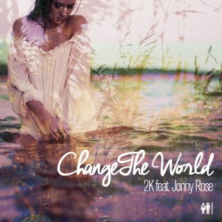 2k - Change the World (feat. Jonny Rose) (Radio Date: 23-09-2016)