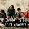77 BOMBAY STREET - Up In The Sky