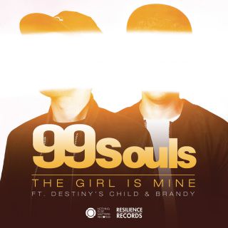 99 Souls - The Girl Is Mine (feat. Destiny's Child & Brandy) (Radio Date: 20-11-2015)