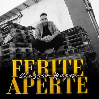 Alessio Magni - Ferite aperte (Radio Date: 29-10-2021)