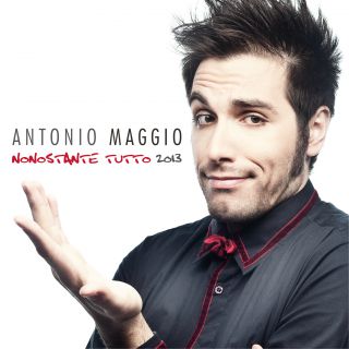 Antonio Maggio - Nonostante tutto (Radio Date: 17-05-2013)