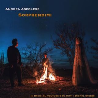 Andrea Ascolese - Sorprendimi (Radio Date: 26-11-2021)