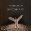 ANDROMAN - Ancorami