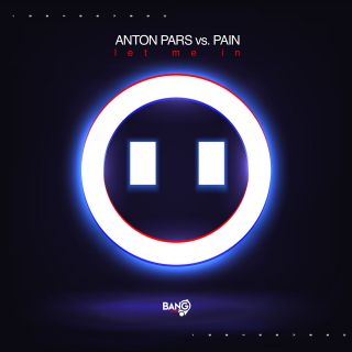 Anton Pars Vs. Pain - Let Me In (Radio Date: 28-06-2019)