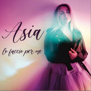 Asia - Lo faccio per me (Radio Date: 22-04-2022)