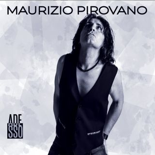 Maurizio Pirovano - Adesso (Radio Date: 13-02-2023)