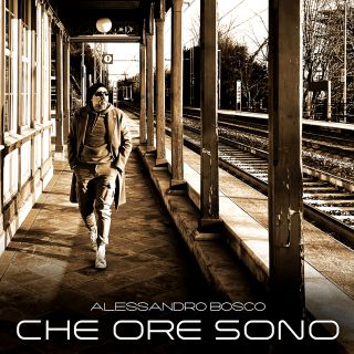 Alessandro Bosco - Che Ore Sono (Radio Date: 11-04-2022)
