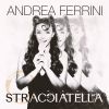 ANDREA FERRINI - Stracciatella