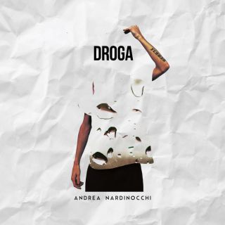 Andrea Nardinocchi - Droga (Radio Date: 12-09-2019)