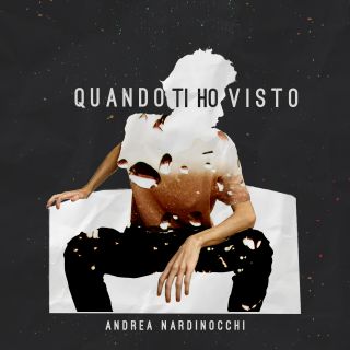 Andrea Nardinocchi - Quando Ti Ho Visto (Radio Date: 12-12-2019)