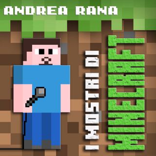Andrea Rana - I Mostri Di Minecraft (Radio Date: 04-01-2021)