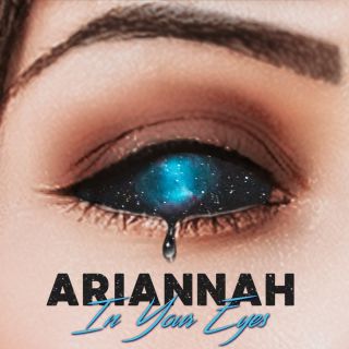 Ariannah - In Your Eyes (Radio Date: 14-10-2022)