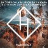 BADDIES ONLY & LIRICO EN LA CASA & CRISTIAN VINCI - Caribeña (feat. Manybeat)