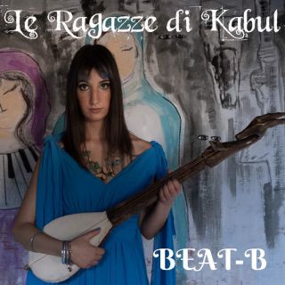 Beat-b - Le Ragazze Di Kabul (Radio Date: 04-11-2022)