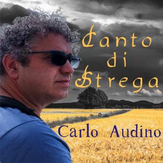 Carlo Audino - Canto Di Strega (Radio Date: 01-10-2021)