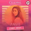 CELESTAL & ANGIE - Come Away