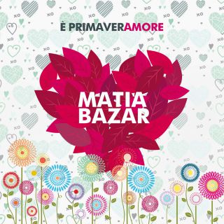 Matia Bazar - È Primaveramore (Radio Date: 26-04-2019)