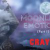 CRAY-1 - Moonlight Emotions (Part 1)