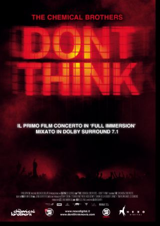 I Chemical Brothers presentano "Don't Think", un film di Adam Smith.