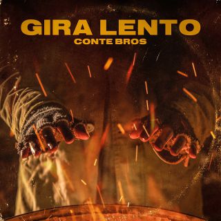 Conte Bros - Gira Lento (Radio Date: 21-02-2020)