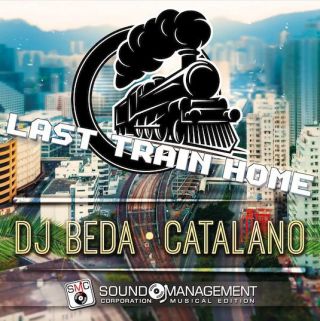 Dj Beda Vs Catalano - Last Train Home (Radio Date: 20-05-2022)