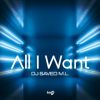 DJ SAVED M.L. - All I Want