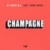 DJ SAVED M.L. - Champagne (feat. Jaime Deraz)