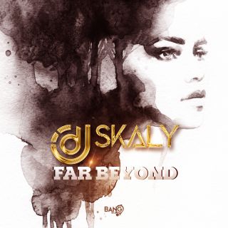 Dj Skaly - Far Beyond (Radio Date: 03-03-2020)