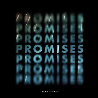 Daylies - Promises (Radio Date: 04-01-2021)