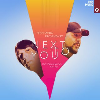 Fedo Mora X Provenzano - Next To You (John Blaylock) (Radio Date: 27-05-2022)