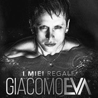 Giacomo Eva - I Miei Regali (Radio Date: 23-10-2020)