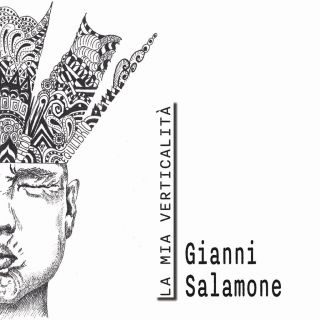 Gianni Salamone - La mia verticalità (Radio Date: 02-12-2022)