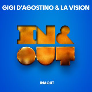 Gigi D'Agostino & La Vision - In & Out (Radio Date: 21-05-2021)