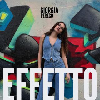GIORGIA PEREGO - EFFETTO (Radio Date: 29-03-2024)