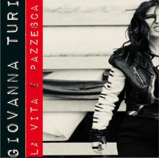 Giovanna Turi - La vita è pazzesca (Radio Date: 20-05-2022)