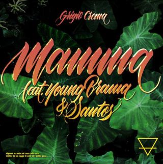 Grigio Crema - Mamma (feat. Young Brama & Santos) (Radio Date: 15-07-2022)