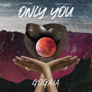 Gogaia - Only You (Radio Date: 18-09-2020)