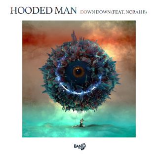 Hooded Man - Down Down (feat. Norah B) (Radio Date: 31-08-2020)