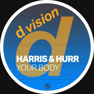 Harris & Hurr - Your Body (Radio Date: 02-10-2020)