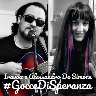 Iravox e Alessandro De Simone - Gocce Di Speranza (Radio Date: 20-04-2020)