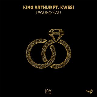 King Arthur - I Found You (feat. Kwesi) (Radio Date: 03-09-2020)