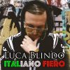LUCA BLINDO - Italiano Fiero