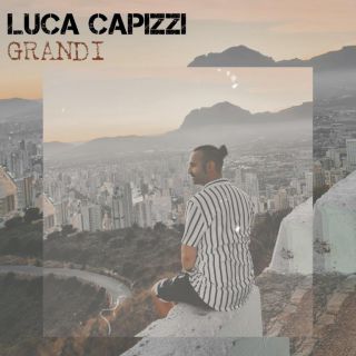 Luca Capizzi - Grandi (Radio Date: 30-09-2022)