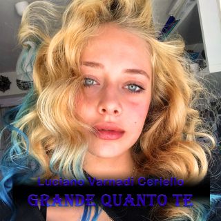 Luciano Varnadi Ceriello - Grande Quanto Te (Radio Date: 28-01-2021)