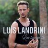 LUIS LANDRINI - Lentamente