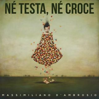Massimiliano D'Ambrosio - Né Testa, Né Croce (Radio Date: 09-07-2021)