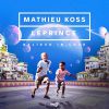MATHIEU KOSS & LEPRINCE - Believe in Love